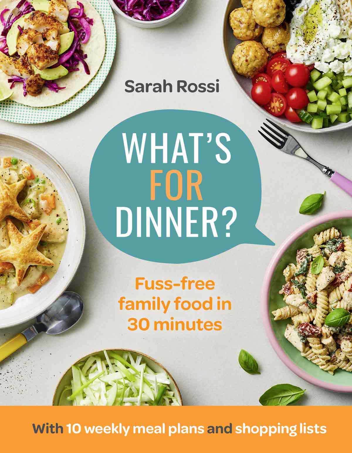 front cover of the book "what's for dinner" by Sarah Rossi